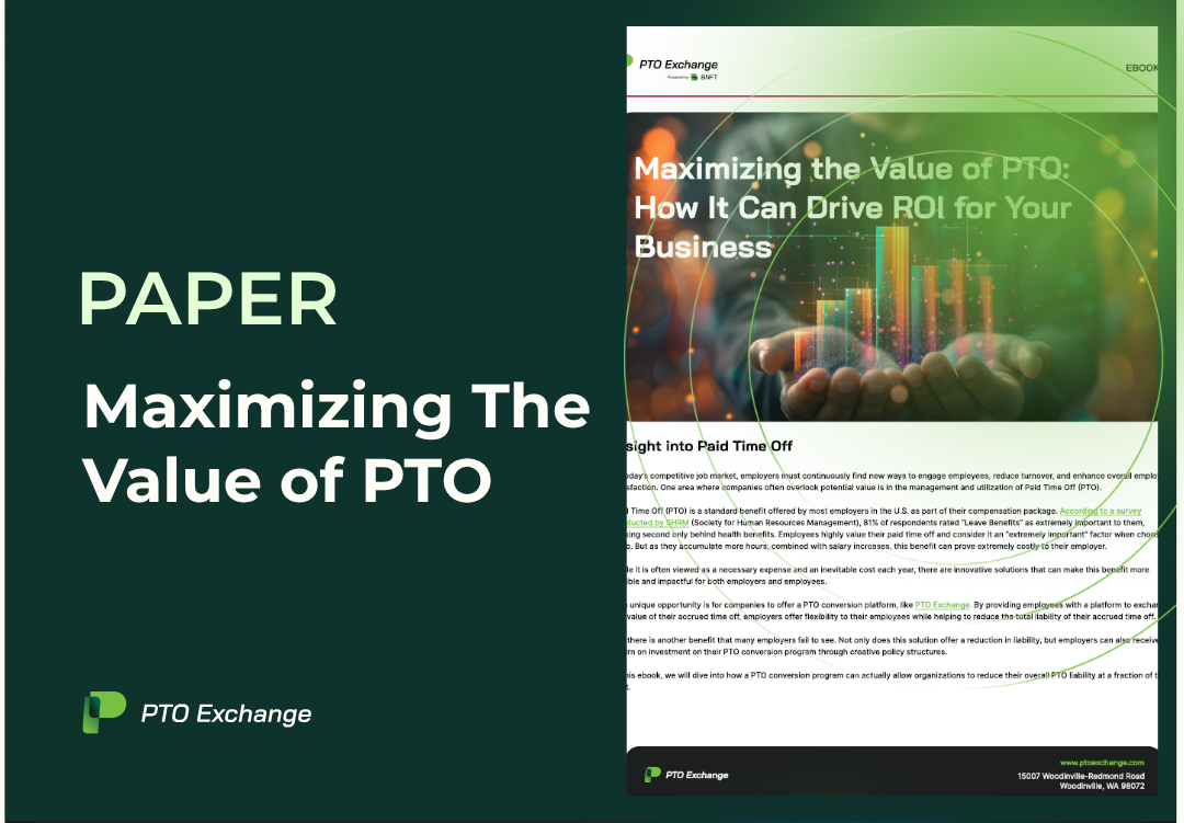 Maximizing The Value of PTO