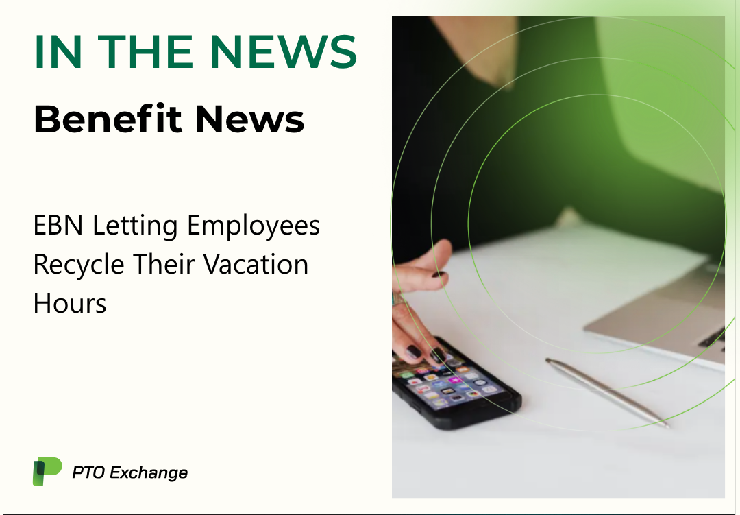 Employee Benefits Spotlights PTO Exchange