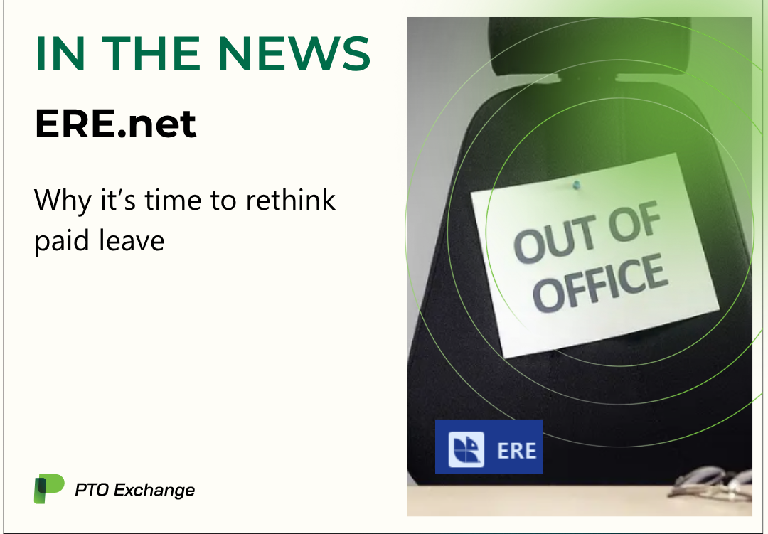 ERE Why it’s time to rethink paid leave