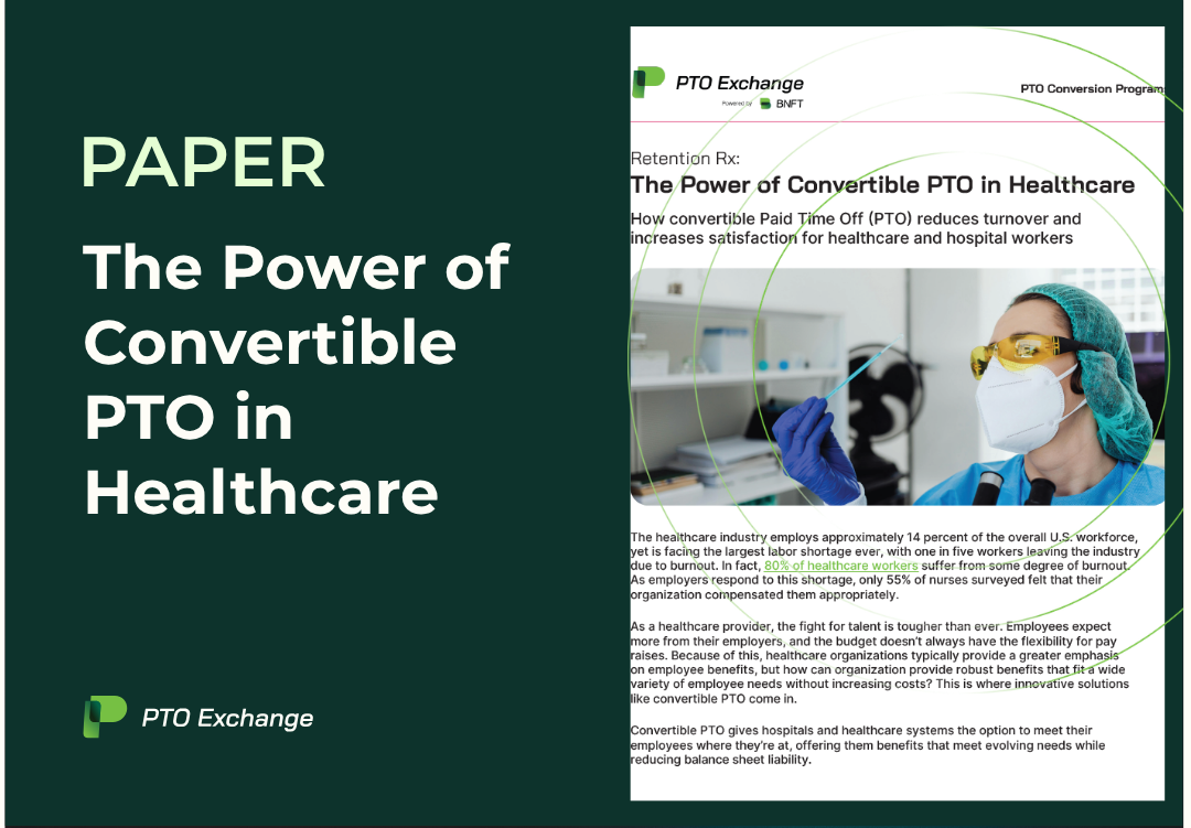 Retention Rx The Power of Convertible PTO in Healthcare