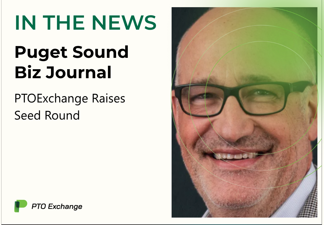 Puget Sound Biz Journal PTO Exchange Secures Funding