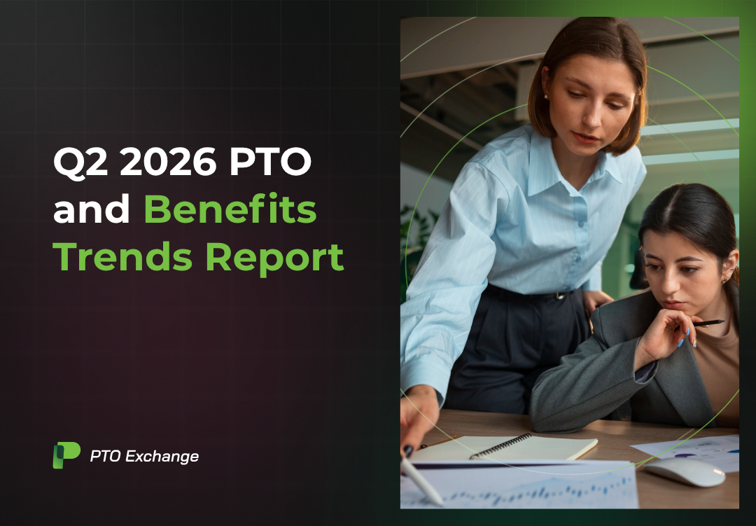 Q2 2026 PTO and Benefits Trends Report
