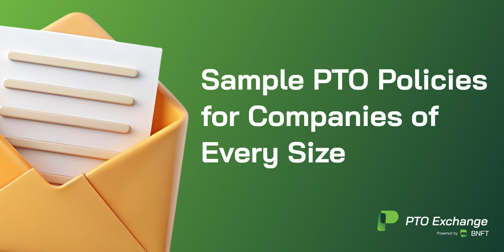 Sample PTO Policies for Companies of Every Size&nbsp;